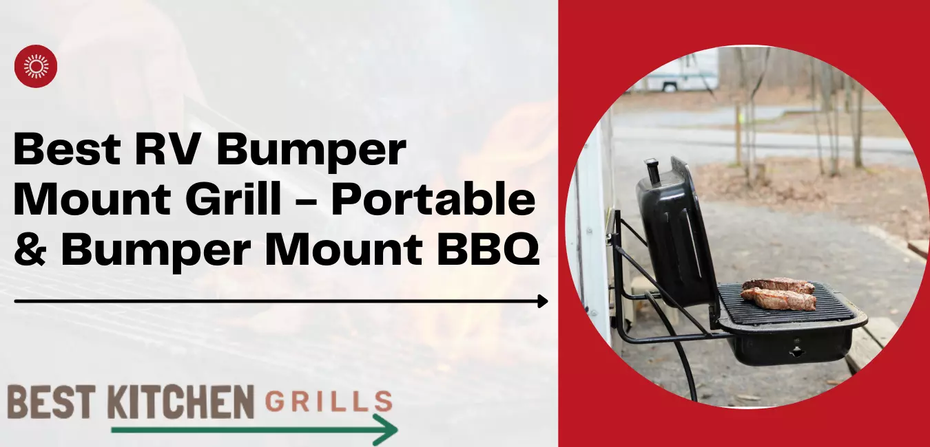 Best RV Bumper Mount Grill - Portable & Bumper Mount BBQ